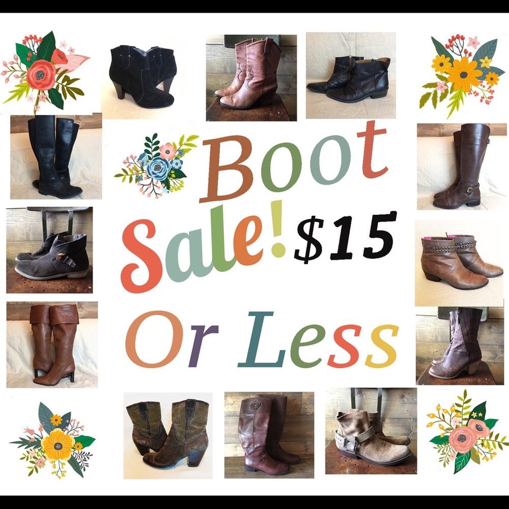 💐—-Boot Sale—-💐 ALL BOOTS $15 OR Less!
